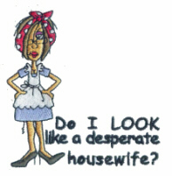 Desperate Housewife Saying Free Embroidery Design